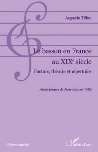 Basson en France au XIXe siècle Le