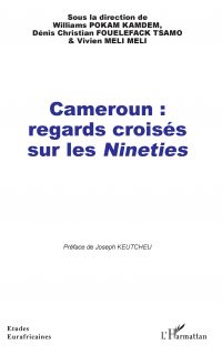 Cameroun : regards croisés sur les <em>Nineties</em>