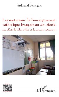 Les mutations de l'enseignement catholique français au XXe siècle