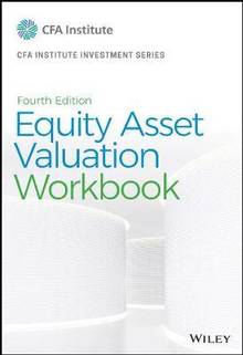 Equity Asset Valuation Workbook : 4rd  edition
