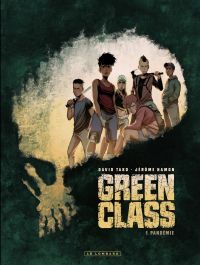 Green class Volume 1, Pandémie