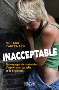 Inacceptable : survivantes d'exploitation sexuelle