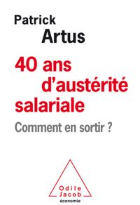 40 ans d'austérité salariale