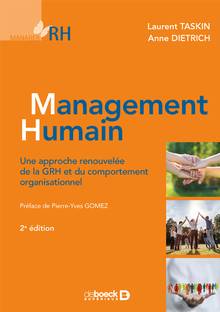 Management humain : une approche renouvelée de la GRH et du comportement organisationnel : 2e édition 