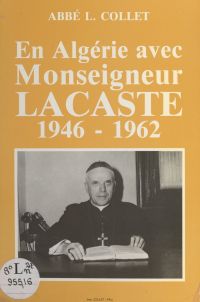 En Algérie avec Monseigneur Bertrand Lacaste