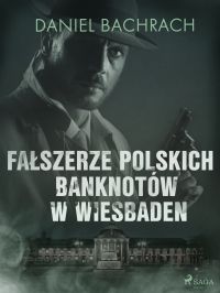 Fa?szerze polskich banknotów w Wiesbaden