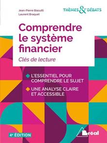 Comprendre le système financier : de la croissance à l'instabilité  : 4e édition