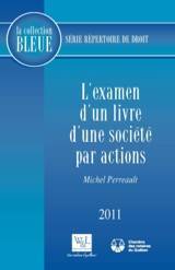 L'examen d'un livre d'une société par actions, 3e édition, 2020