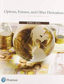 Options, Futures, and Other Derivatives, 10th  edition
