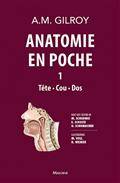 Anatomie en poche Volume 1, Tête, cou, dos