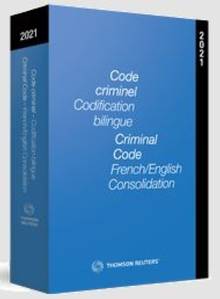 Code criminel 2021 : Codification bilingue / Criminal Code 2021 :