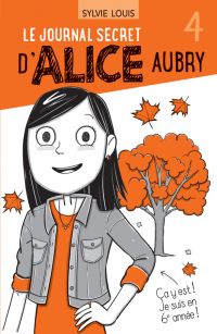 Le journal secret d'Alice Aubry, Volume 4