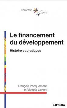 Le financement du développement : histoire et pratiques
