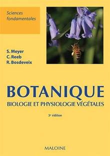 Botanique : biologie et physiologie végétales, 3e édition