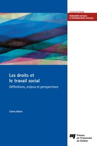 Droits et le travail social : définitions, enjeux et perspectives
