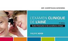 L'examen clinique de l'aîné : guide d'évaluation et de surveillance clinique : Manuel + Numérique (60 mois) 2em Éd.