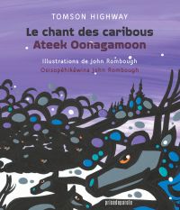 Le chant des caribous, Ateek Oonagamoon