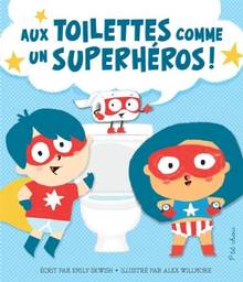 Aux toilettes comme un superheros
