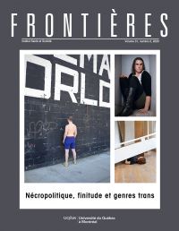Frontières. Nécropolitique, finitude et genres trans (vol. 31, no. 2,  2020)