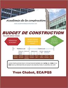 Budget de construction: Guide d’application pour l’utilisation des normes de l’ASTM, de l’ICMSC et du BIM