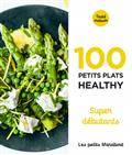 100 petits plats healthy : super débutants