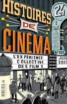 24 images: Volume 195, Histoires de cinéma : L'expérience collective des films