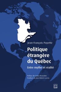 Politique étrangère du Québec : entre mythe et réalité