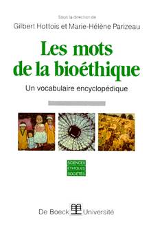 Mots de la bioéthique, Les Un vocabulaire encyclopédique