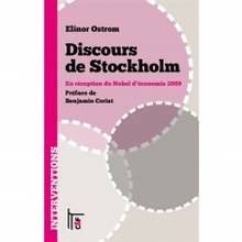 Discours de Stockholm : en réception du Nobel d'économie 2009 : au-delà des marchés et des Etats, la gouvernance polycentrique des systèmes économiques complexes 