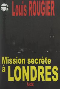 Mission secrète à Londres
