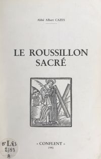 Le Roussillon sacré