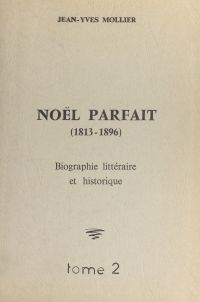 Noël Parfait, 1813-1896 (2)