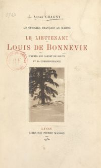 Un officier français au Maroc, le lieutenant Louis de Bonnevie