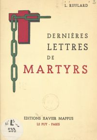 Dernières lettres de martyrs (1793-1799)
