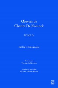 Œuvres de Charles De Koninck. Tome IV. Inédits et témoignages