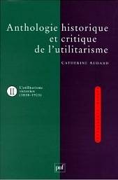 Anthologie historique et critique de l'utilitarisme T.2
