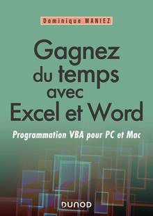 Gagnez du temps avec Excel et Word : programmation VBA pour PC et Mac