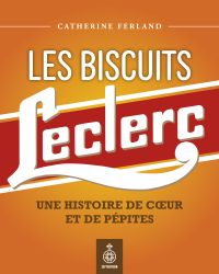 Biscuits Leclerc, Les : une histoire de coeur et de pépites