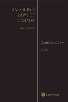 Halsbury's Laws of Canada-Conflict of Laws (2020 Reissue)