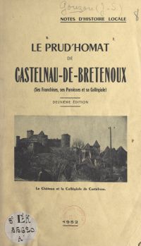 Notes d'histoire locale : le Prud'homat de Castelnau-de-Bretenoux