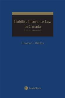 Liability Insurance Law in Canada, 7th Edition