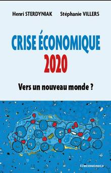 Crise économique 2020 : vers un nouveau monde ?