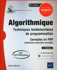 Algorithmique : techniques fondamentales de programmation, exemples en PHP (nombreux exercices corrigés) : BTS, DUT informatique: 3e ed.