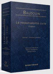 Responsabilité civile, Vol.1  : Principes généraux : 9e  édition