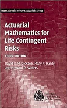 Actuarial Mathematics for life Contigent Risk 3ed