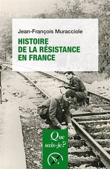 Histoire de la Résistance en France 6e édition revue