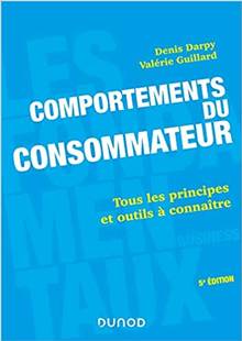 Comportements du consommateur : tous les principes et outils à connaître, 5e édition