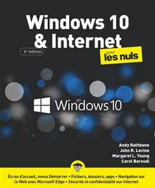 Windows 10 & Internet pour les nuls : 6e édition