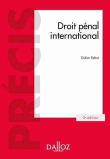 Droit pénal international : 3e édition