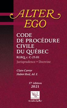 Code de procédure civile du Québec, 37e édition, 2021 RLRQ, c. C-25.01